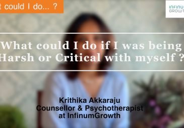What could I do if I was Harsh or Critical with myself? InfinumGrowth